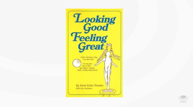 Looking Good Feeling Great By Karol Truman Book Needakcom - 